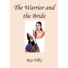 The Warrior and the Bride