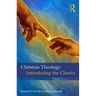 Christian Theology: The Classics
