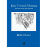 Rain Towards Morning: Selected poems and drawings