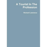 A Tourist In The Profession