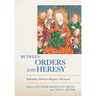 Between Orders and Heresy: Rethinking Medieval Religious Movements