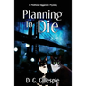 Planning to Die: A Matthew Diggerson Mystery