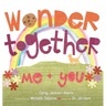 Wonder Together: Me and You