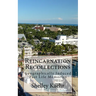 Reincarnation Recollections: Geographically Induced Past Life Memories