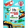 My Coloring Book of Vehicles: Large Coloring Book for Kids l Ages 4-8 l Great Gift for Boys