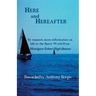 Here and Hereafter: By request, more information on life in the Spirit World from Monsignor Robert Hugh Benson