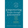 Empowering People Through Encounter: Catholic Social Teaching and Community Organizing