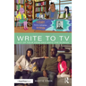 Write to TV: Out of Your Head and Onto the Screen