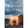 Eagles Must Fly