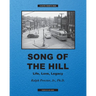 Song of The Hill: Life, Love, Legacy