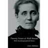 Twenty Years at Hull-House: With Autobiographical Notes