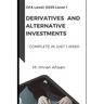 CFA level 1: Derivatives and Alternative Investments: Complete in one week