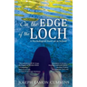 On the Edge of the Loch: A Psychological Novel set in Ireland
