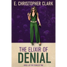 The Elixir of Denial
