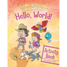 Hello, World! Activity Book: A Magical Travel Adventure for Creative Kids Ages 4-8