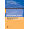 Mobile Internet Security: 5th International Symposium, Mobisec 2021, Jeju Island, South Korea, October 7-9, 2021, Revised Selected Papers