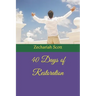 40 Days of Restoration