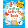 The Great Big Activity Book For Kids: (Ages 8-10) 150 pages of mazes, connect-the-dots, writing prompts, coloring pages, and more!