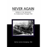 Never Again: Echoes of the Holocaust as Understood Through Film