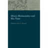 Moses Maimonides and His Time
