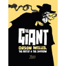 The Giant: Orson Welles, the Artist and the Shadow