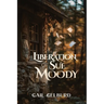 The Liberation of Sue Moody: Slaying the Dragons