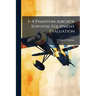 F-4 Phantom Aircrew Survival Equipment Evaluation