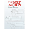 The Bolt Action: A Design Analysis