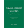 Equine Medical Disorders: Library of Veterinary Practice