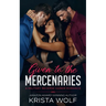 Given to the Mercenaries: A Military Reverse Harem Romance