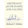Lieutenant Jacob Starke and Calypso