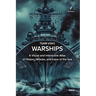 Warships: A Visual and Interactive Atlas of History, Wrecks, and Icons of the Sea