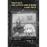 That Day, the Little's Girl Wish Came True: A slightly sad yet heartwarming short story with illustrations