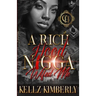 A Rich Hood N*gga Wifed Me: An Urban Romance