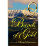 Bands of Gold