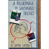 A Pilgrimage of Whispered Truths