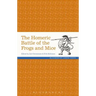 The Homeric Battle of the Frogs and Mice