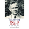 The Continual Inner Search: The Life of Roy Winn