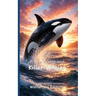 It's Time to Learn about Killer Whales