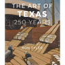 The Art of Texas: 250 Years