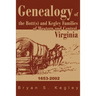 Genealogy of the Bott(s) and Kegley Families of Western and Central, Virginia: 1653 2002