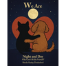 We Are Night and Day: Why Can't We Be Friends?