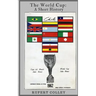The World Cup: A Short History
