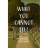 What You Cannot Tell