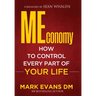 MEconomy: How to Control Every Part of Your Life