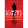 Murder for Hire: My Life as the Country's Most Successful Undercover Agent