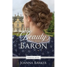 Beauty and the Baron: A Regency Fairy Tale Retelling