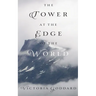 The Tower at the Edge of the World