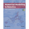 Numerical Modelling in Robotics