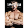 Extreme Protein Meals for Bodybuilding: Bulk up Fast without Muscle Shakes or Supplements